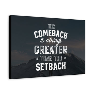 The Comeback Canvas Wall Art