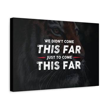 Come This Far Canvas Wall Art