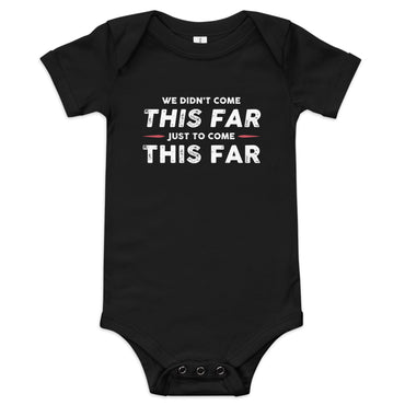 Come This Far Onesie