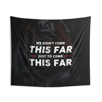 Come This Far Wall Tapestry