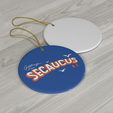 Greetings From Secaucus Ceramic Ornament