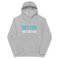 Mike Sorrentino Better Not Bitter Kids Hoodie