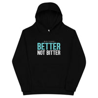 Mike Sorrentino Better Not Bitter Kids Hoodie