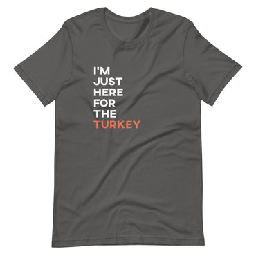 Mike Sorrentino Just Here For The Turkey Shirt