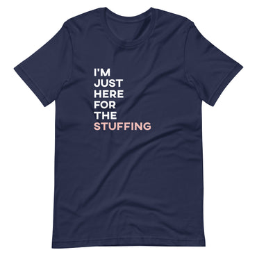 Mike Sorrentino Just Here For The Stuffing Shirt