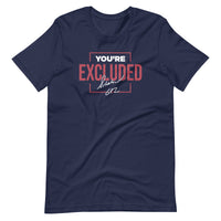 Mike Sorrentino You're Excluded Shirt