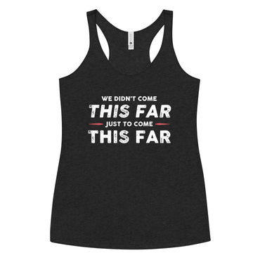 Mike Sorrentino Come This Far Womens Tank