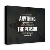 I Prayed For Canvas Wall Art