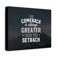 The Comeback Canvas Wall Art