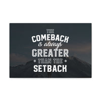 The Comeback Canvas Wall Art