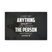 I Prayed For Canvas Wall Art