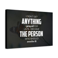 I Prayed For Canvas Wall Art