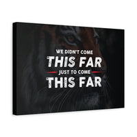 Come This Far Canvas Wall Art