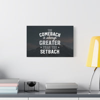 The Comeback Canvas Wall Art