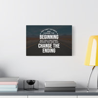 Change the Ending Canvas Wall Art