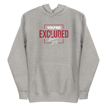 Mike Sorrentino You're Excluded Hoodie