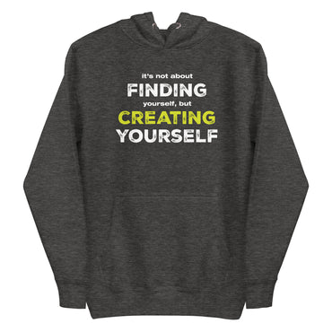 Creating Yourself Hoodie