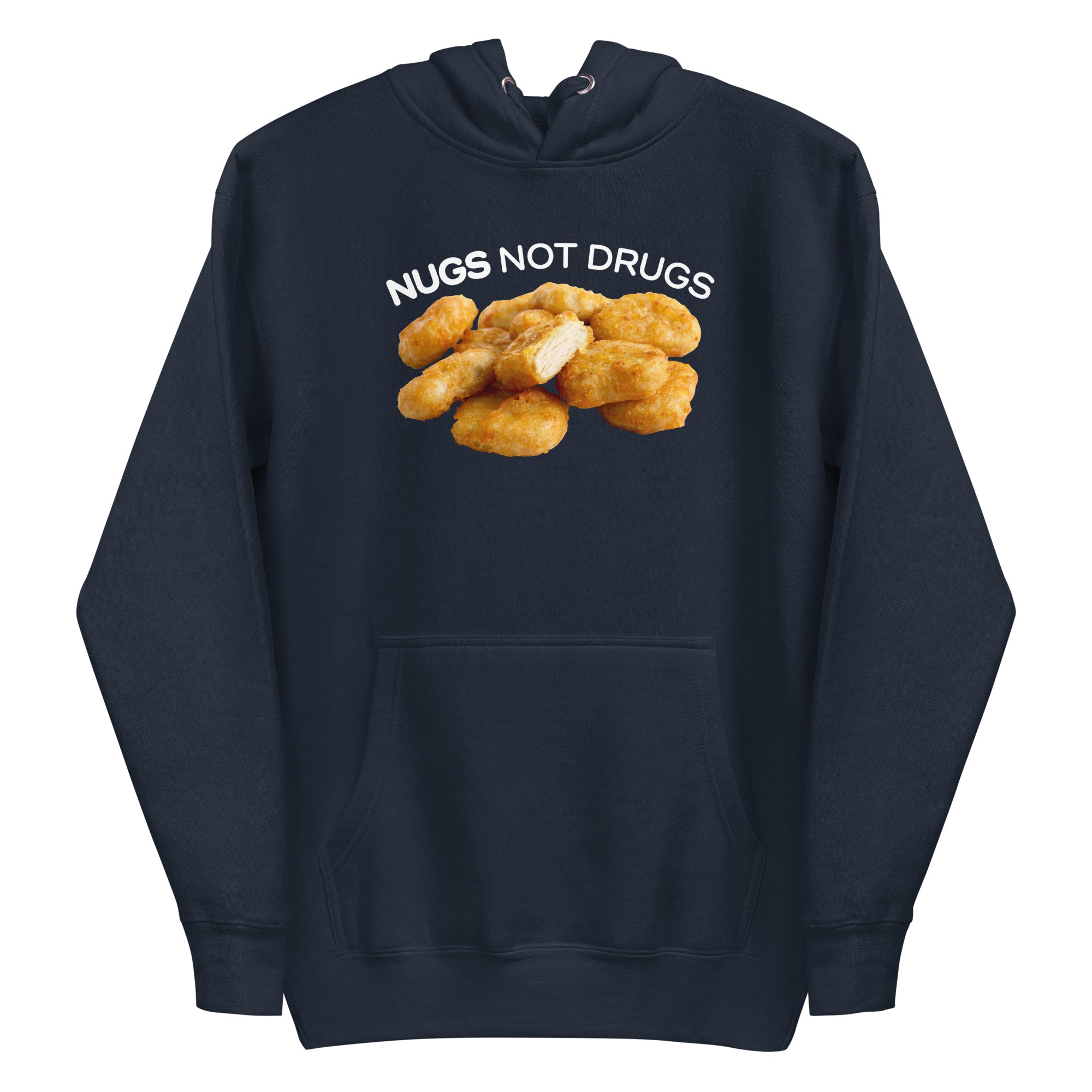 Nugs Not Drugs Hoodie