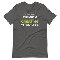 Creating Yourself Shirt