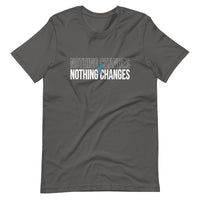 Mike Sorrentino Nothing Changes Shirt