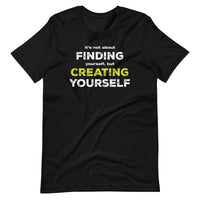 Creating Yourself Shirt