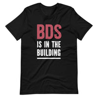 Mike Sorrentino BDS is in the Building Shirt