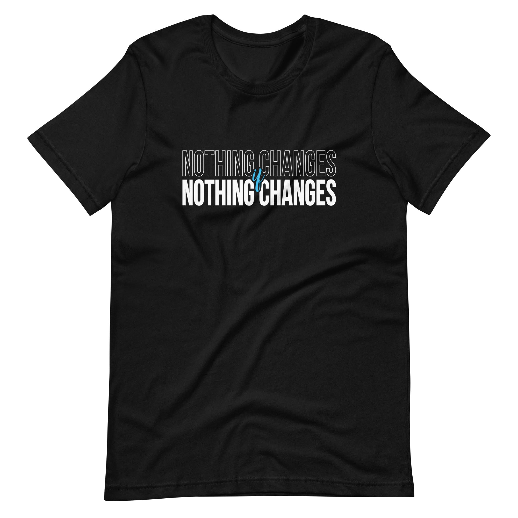 Mike Sorrentino Nothing Changes Shirt