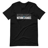 Mike Sorrentino Nothing Changes Shirt