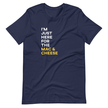 Mike Sorrentino Just Here For The Mac And Cheese Shirt