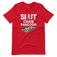 Mike Sorrentino Slut For Crab Rangoon Shirt