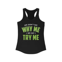 Mike Sorrentino Try Me Womens Tank