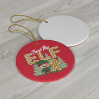 Treat Thy Elf Ceramic Ornament