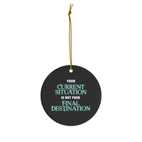 Current Situation Ceramic Ornament