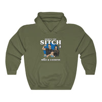 Here's the Sitch Podcast Hoodie