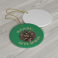Merry Sitchmas Ceramic Ornament