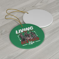 Living My Blessed Life Ceramic Ornament