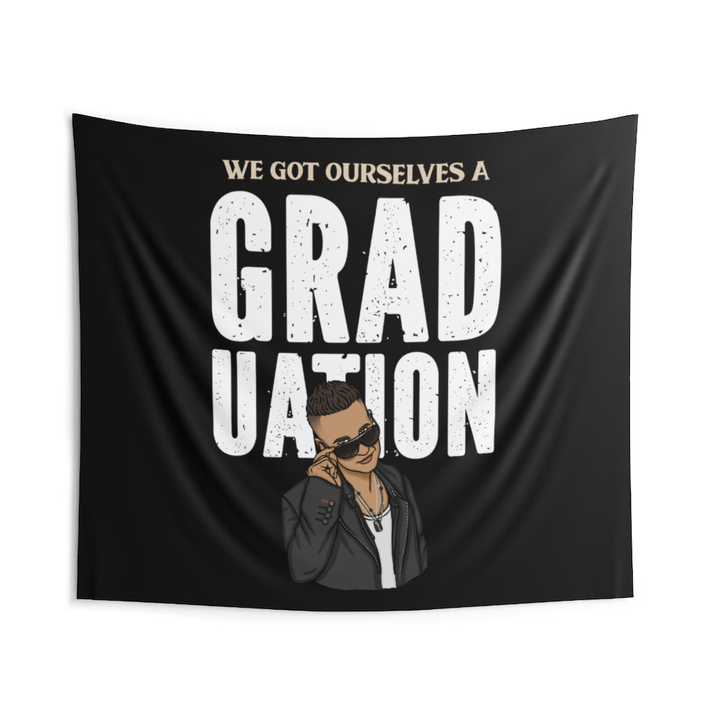 We Got Ourselves a Graduation Wall Tapestry