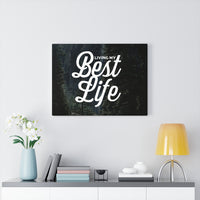 Best Life Canvas Wall Art