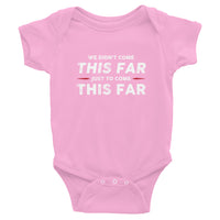 Come This Far Onesie