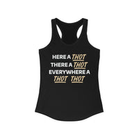 Mike Sorrentino Here a Thot Womens Tank