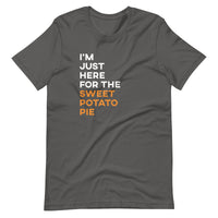 Mike Sorrentino Just Here For The Sweet Potato Pie Shirt