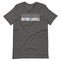 Mike Sorrentino Nothing Changes Shirt