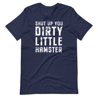 Mike Sorrentino Shut Up You Dirty Little Hamster Shirt