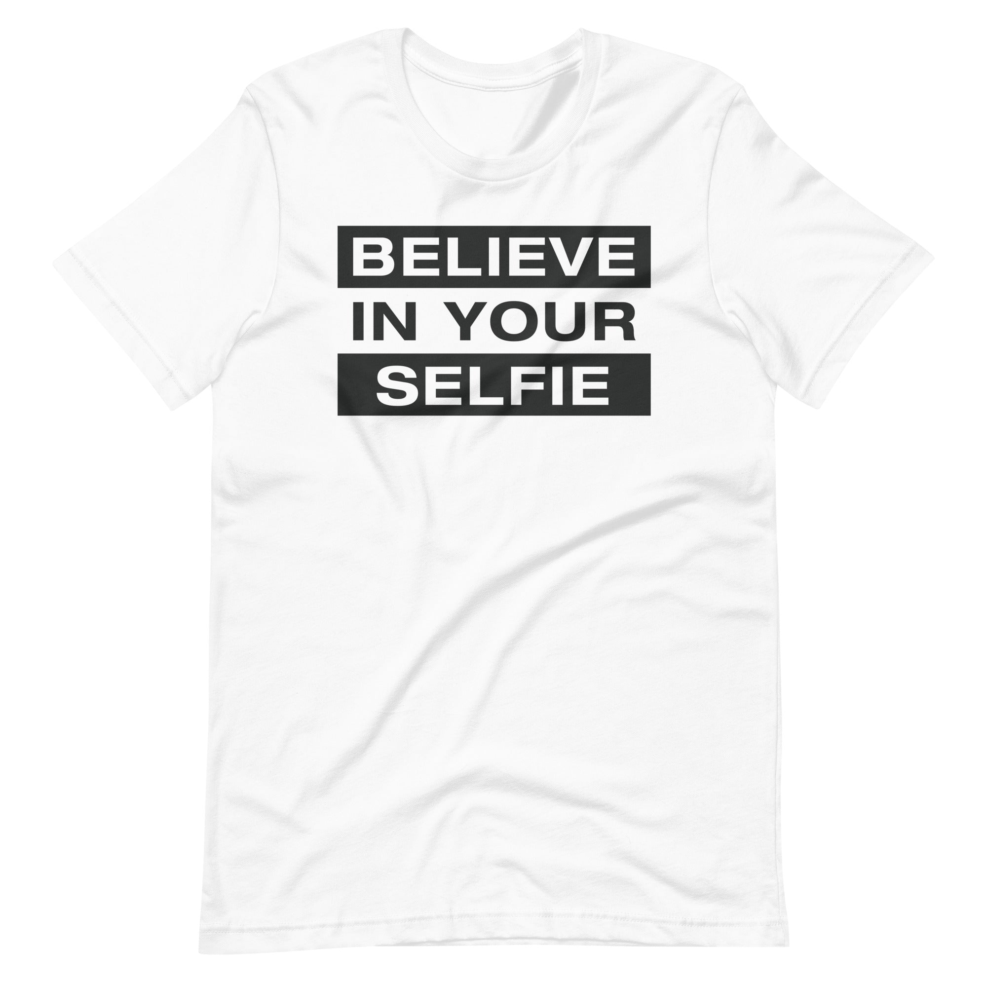 Mike Sorrentino Believe in Your Selfie Shirt