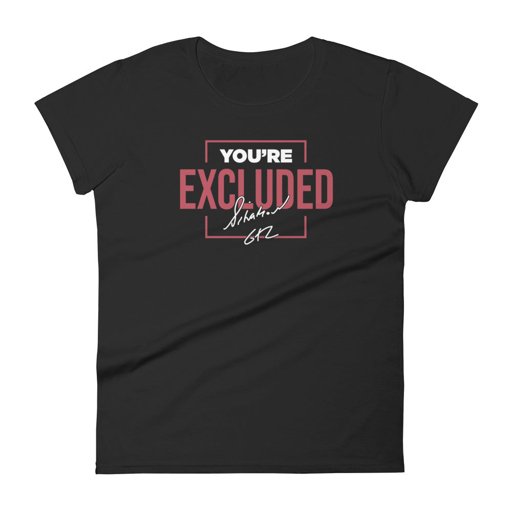 Mike Sorrentino You're Excluded Womens Shirt