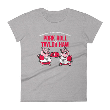 Mike Sorrentino Pork Roll Vs Taylor Ham Womens Shirt