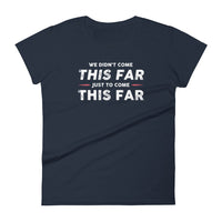 Mike Sorrentino Come This Far Womens Shirt