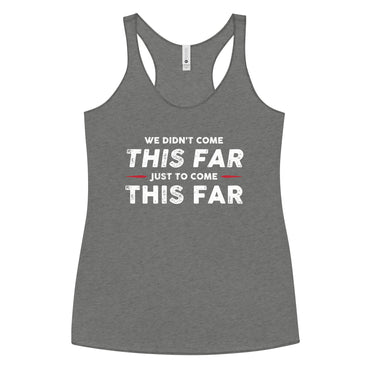 Mike Sorrentino Come This Far Womens Tank